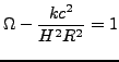 $\displaystyle \Omega - \dfrac{kc^2}{H^2R^2} = 1$